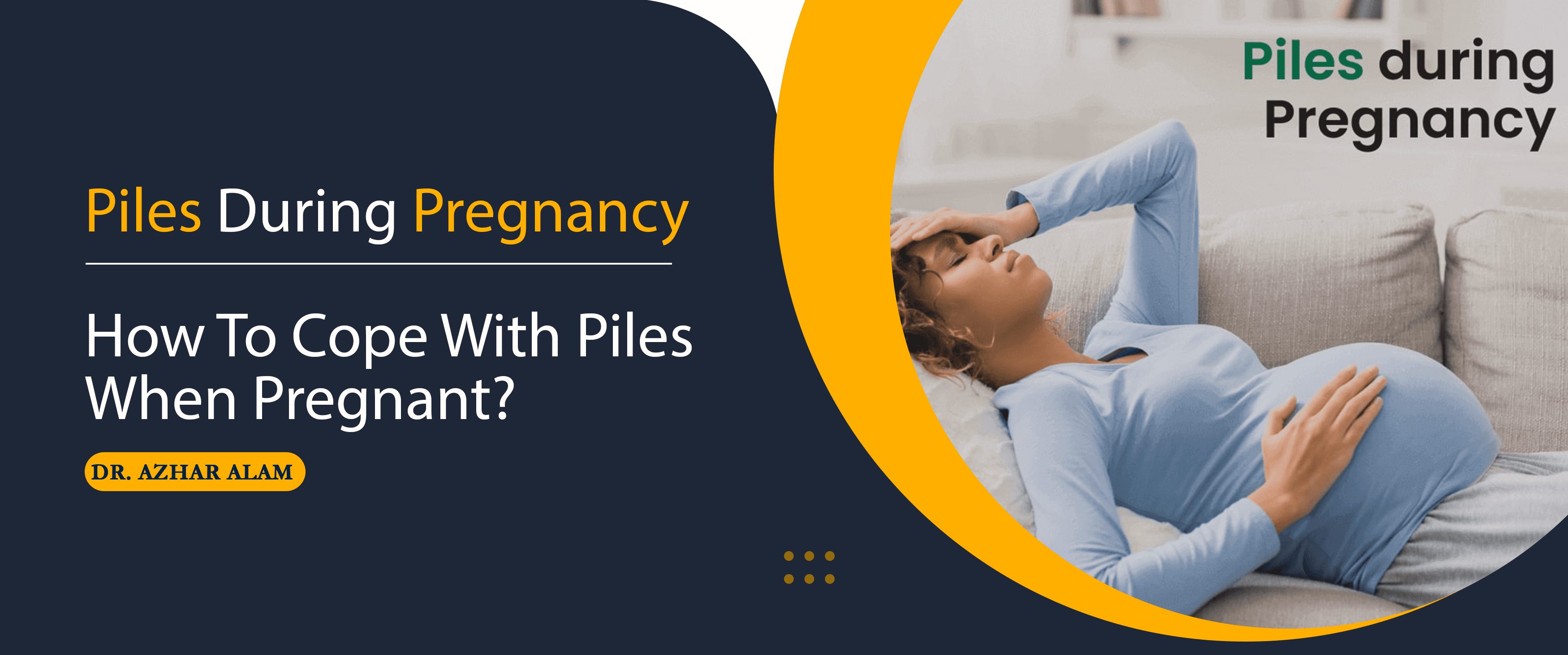 Piles During Pregnancy