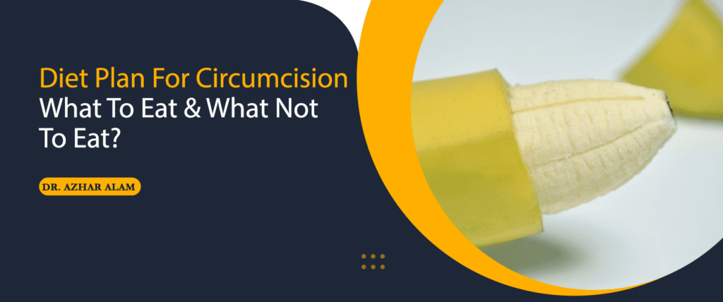 Diet Plan For Circumcision