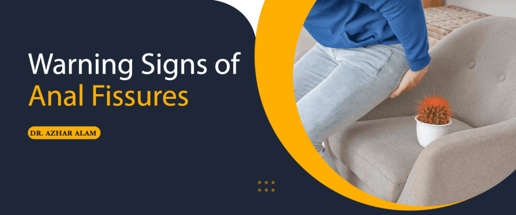 warning signs of anal fissures