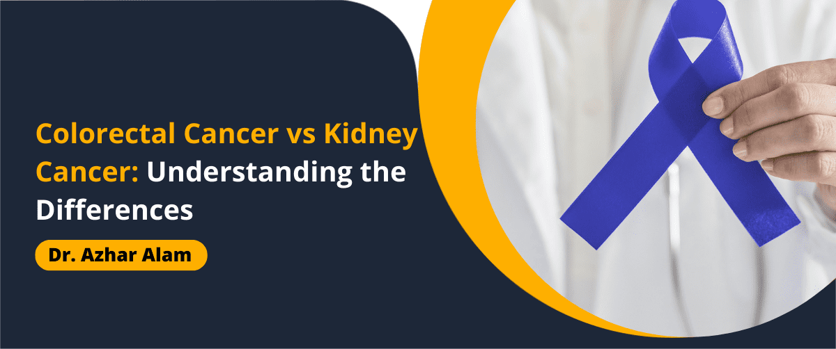 Colorectal Cancer vs Kidney Cancer