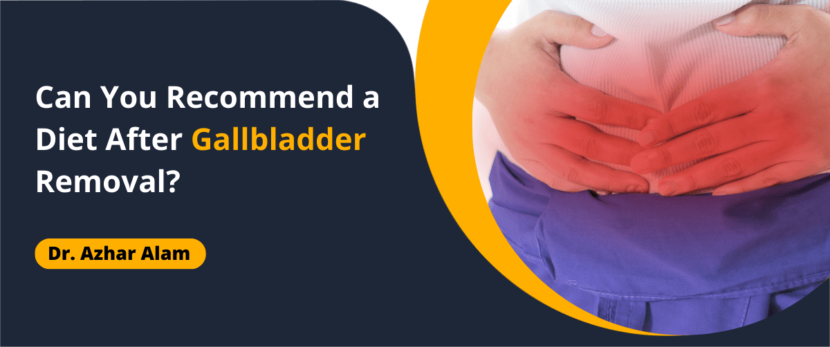 Can you recommend a diet after gallbladder removal?
