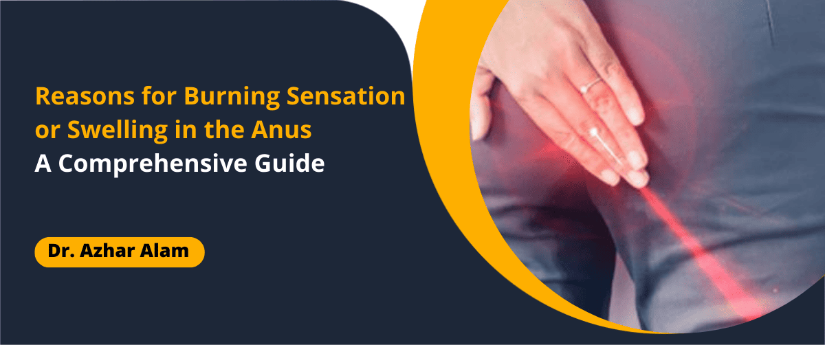 Burning Sensation in Anus - Dr Azhar Alam