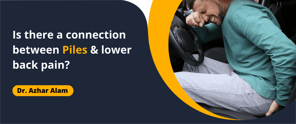 Is there a connection between Piles & lower back pain?