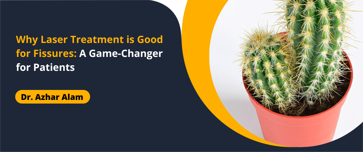 Why Laser Treatment is Good for Fissures