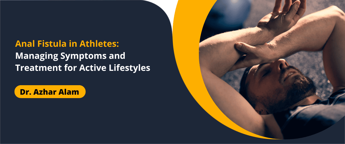Anal Fistula in Athletes