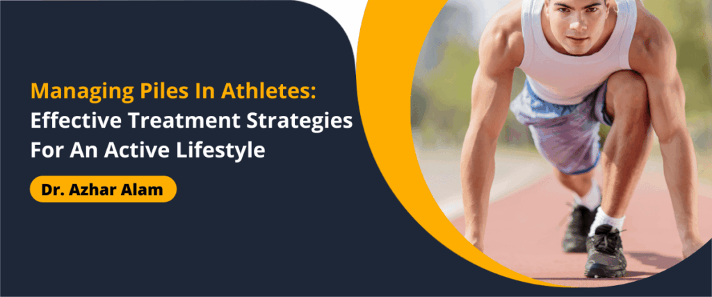 Managing Piles In Athletes