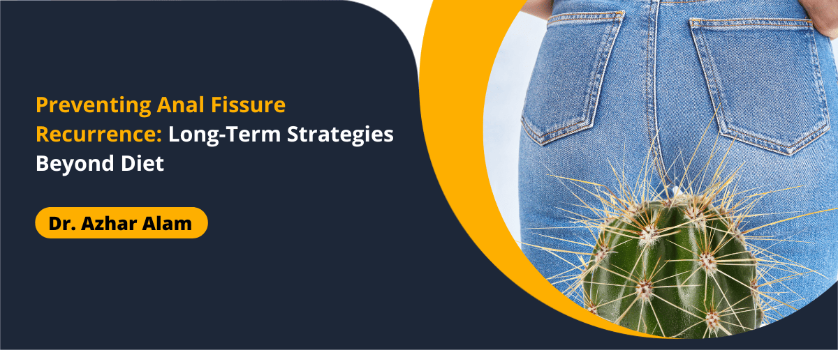 Preventing Anal Fissure Recurrence