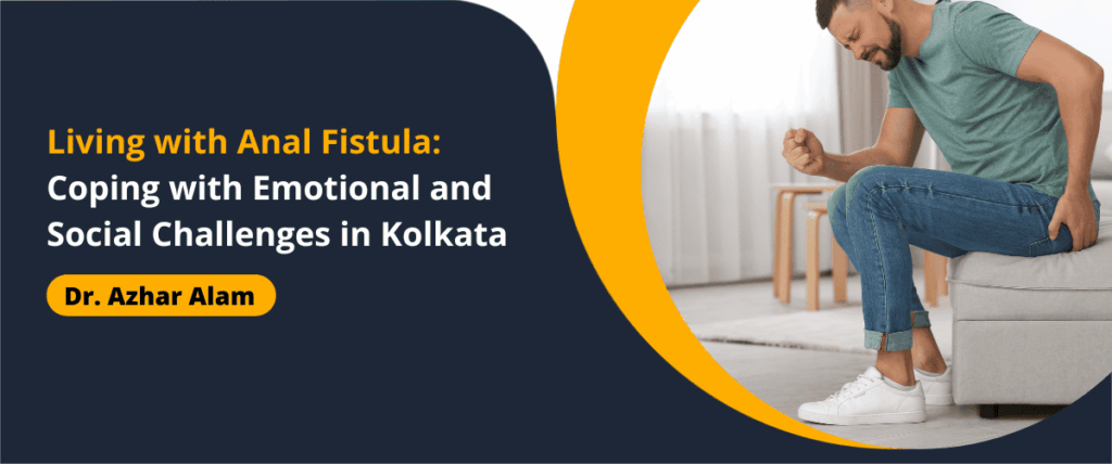 Living with Anal Fistula