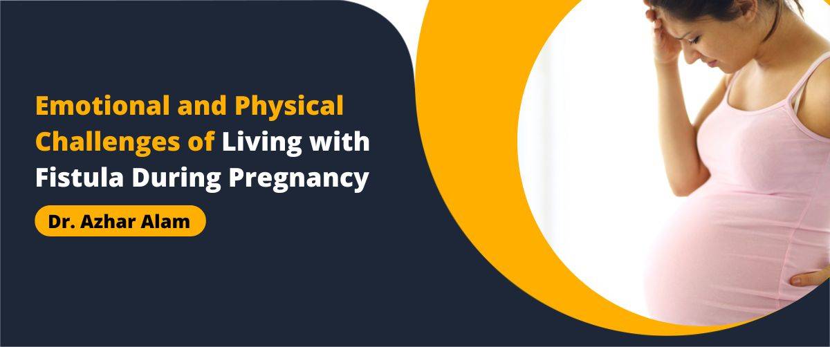 Emotional Challenges of Living with Fistula During Pregnancy