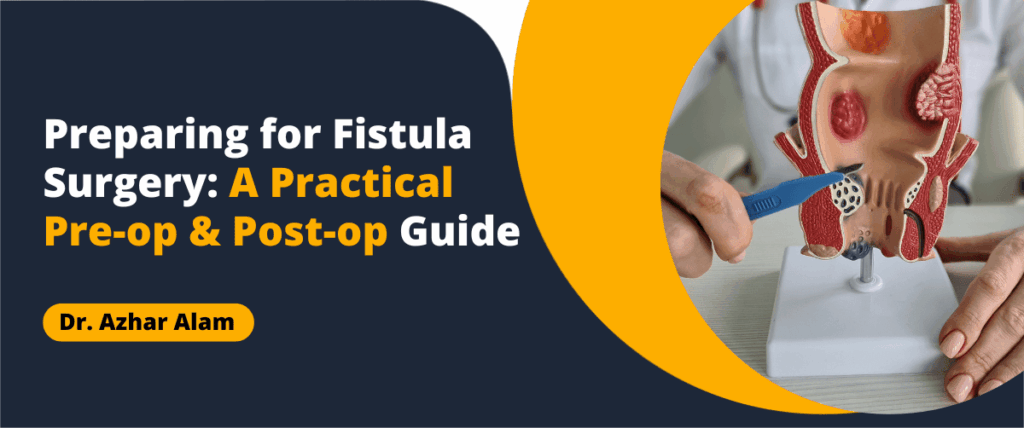 Preparing for Fistula Surgery