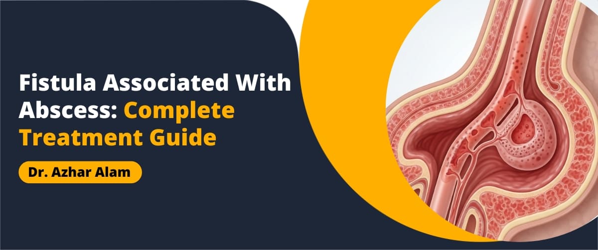 Fistula Associated with Abscess