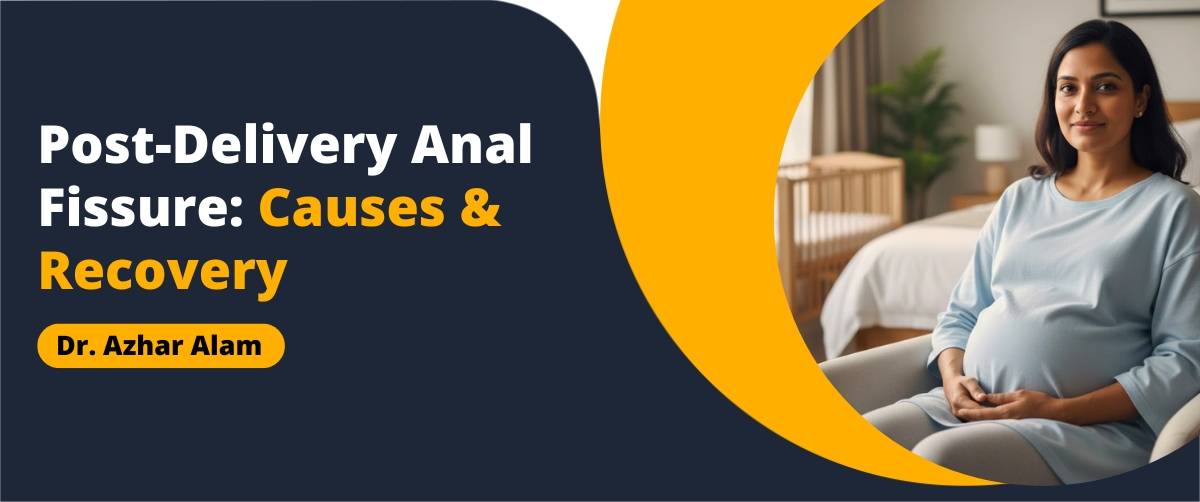Anal Fissure Causes & Recovery