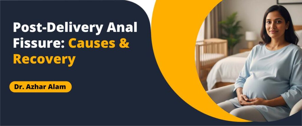 Post-Delivery Anal Fissure