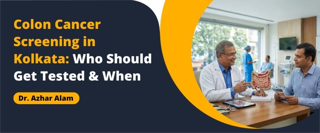Colon cancer screening in Kolkata with expert consultation