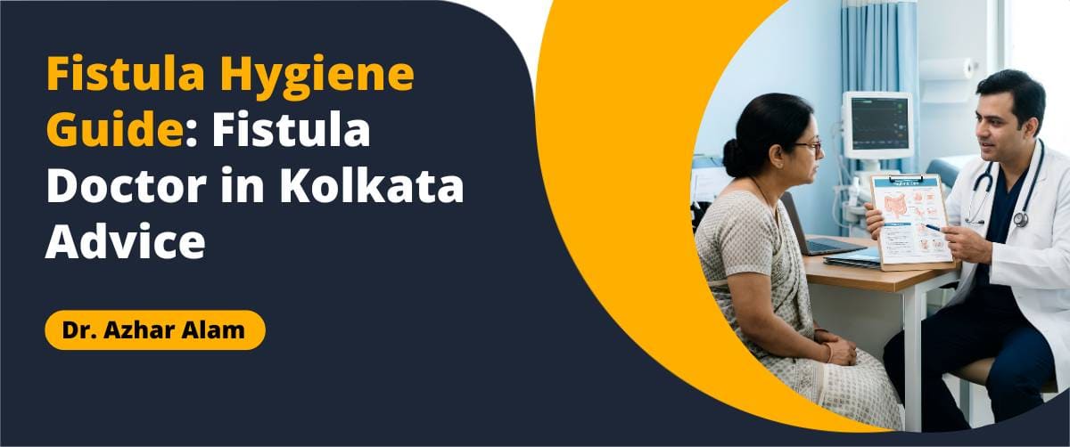 Fistula doctor in Kolkata explaining hygiene routine to a patient before surgery