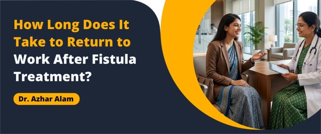fistula treatment recovery time