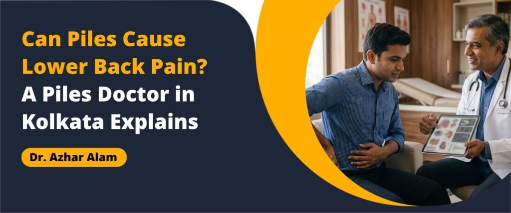Lower back pain and piles doctor in Kolkata explaining possible causes