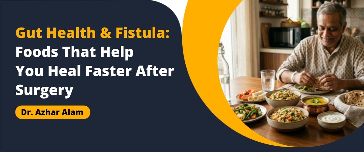 Healthy meal plan supporting Gut health after fistula surgery and recovery.