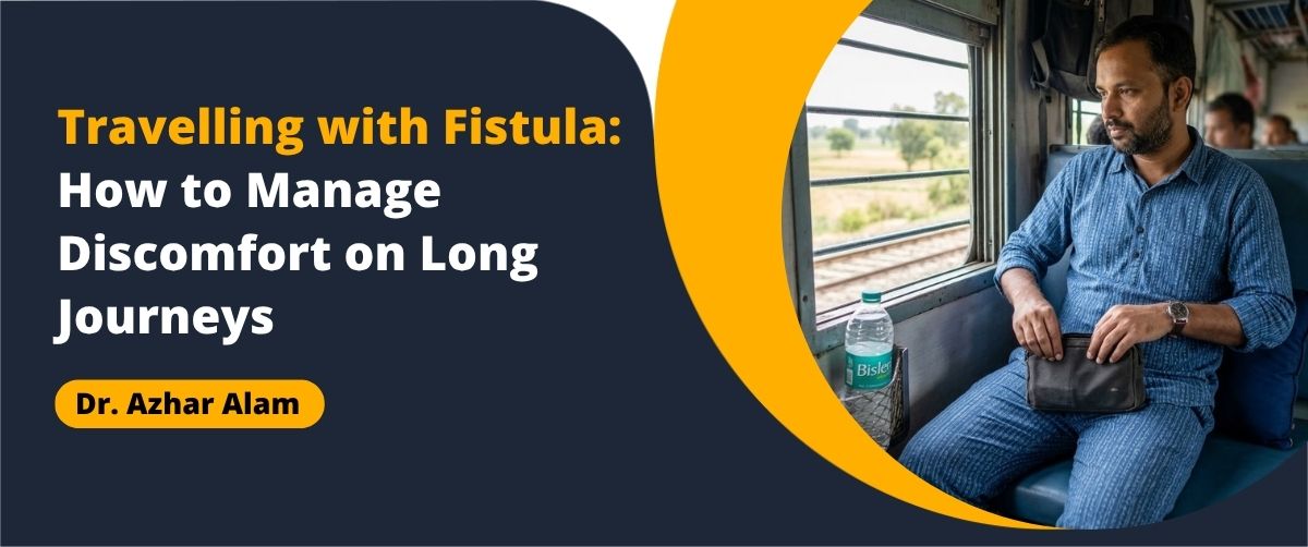 Indian patient following comfort tips for Travelling with Fistula.