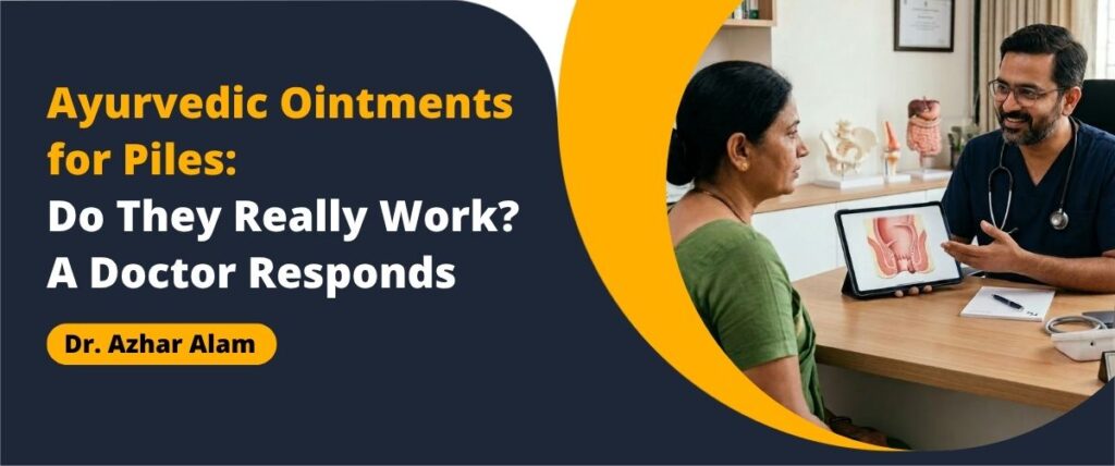 Ayurvedic Ointments for Piles consultation with doctor